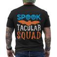 Spook Tacular Squad Halloween Quote Men's Crewneck Short Sleeve Back Print T-shirt
