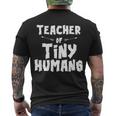 Teacher Of Tiny Humans Men's Crewneck Short Sleeve Back Print T-shirt