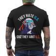 They Hate Us Cuz They Aint Us Funny 4Th Of July Men's Crewneck Short Sleeve Back Print T-shirt