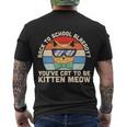 Vintage Youve Cat To Be Kitten Meow 1St Day Back To School Men's Crewneck Short Sleeve Back Print T-shirt