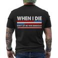 When I Die Dont Let Me Vote Democrat Men's Crewneck Short Sleeve Back Print T-shirt