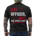 Yes Officer I Saw The Speed Limit I Just Didnt See You V2 Men's Crewneck Short Sleeve Back Print T-shirt
