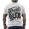 Aint Nothing That A Beer Cant Fix  V7 Men's Crewneck Short Sleeve Back Print T-shirt