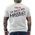 Hello My Balls Are Massive V3 Men's T-shirt Back Print