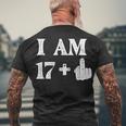 I Am 17 Plus 1 Years Old 18Th Birthday 18 Years Old Bday Men's T-shirt Back Print Gifts for Old Men