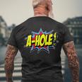 A-Hole Tshirt Men's Crewneck Short Sleeve Back Print T-shirt Gifts for Old Men