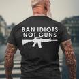 Ban Idiots Not Guns Gun Rights Logo Tshirt Men's Crewneck Short Sleeve Back Print T-shirt Gifts for Old Men