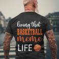 Basketball Meme Life Basketball Grandma Meme Cute Gift Men's Crewneck Short Sleeve Back Print T-shirt Gifts for Old Men