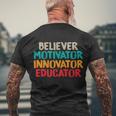 Believer Motivator Innovator Educator Unisex Tee For Teacher Gift Men's Crewneck Short Sleeve Back Print T-shirt Gifts for Old Men