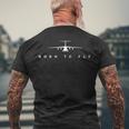 Born To Fly &8211 C-17 Globemaster Pilot Men's Back Print T-shirt Gifts for Old Men