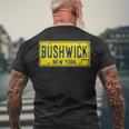 Bushwick Brooklyn New York Old Retro Vintage License Plate Men's Back Print T-shirt Gifts for Old Men