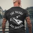 Cornhole The Talent Has Arrived Gift Men's Crewneck Short Sleeve Back Print T-shirt Gifts for Old Men