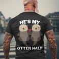 Cute Hes My Otter Half Matching Couples Shirts Men's T-shirt Back Print Gifts for Old Men
