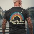 Have The Day You Deserve Saying Cool Motivational Quote Men's T-shirt Back Print Gifts for Old Men