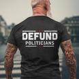 Defund Politicians Anti Government Tshirt Men's Crewneck Short Sleeve Back Print T-shirt Gifts for Old Men