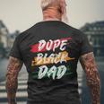 Dope Black Dad Fathers Day Juneteenth Men's Crewneck Short Sleeve Back Print T-shirt Gifts for Old Men