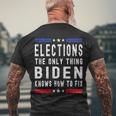 Elections The Only Thing Biden Knows How To Fix Tshirt Men's Crewneck Short Sleeve Back Print T-shirt Gifts for Old Men