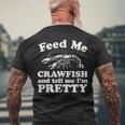 Feed Me Crawfish And Tell Me Im Pretty Boil Mardi Gras Men's Back Print T-shirt Gifts for Old Men