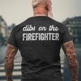 Firefighter Firefighter Wife Dibs On The Firefighter Men's T-shirt Back Print Gifts for Old Men