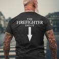 Firefighter The Firefighter Did It Firefighter Wife Pregnancy Men's T-shirt Back Print Gifts for Old Men