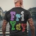 Fri Yay School Weekend Love Fridays Men's Crewneck Short Sleeve Back Print T-shirt Gifts for Old Men