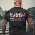Girls Just Wanna Have Fundamental Rights Feminism Tie Dry Men's Crewneck Short Sleeve Back Print T-shirt Gifts for Old Men