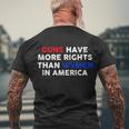 Guns Have More Rights Than Women In America Pro Choice Womens Rights V2 Men's Crewneck Short Sleeve Back Print T-shirt Gifts for Old Men