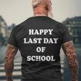 Happy Last Day Of School Gift V5 Men's Crewneck Short Sleeve Back Print T-shirt Gifts for Old Men