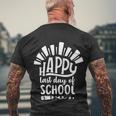 Happy Last Day Of School Teacher Student Funny Graduation Cool Gift Men's Crewneck Short Sleeve Back Print T-shirt Gifts for Old Men