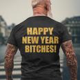 Happy New Year Bitches Men's Crewneck Short Sleeve Back Print T-shirt Gifts for Old Men