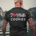 I Love Milfs And Cookies Gift Funny Cougar Lover Joke Gift Tshirt Men's Crewneck Short Sleeve Back Print T-shirt Gifts for Old Men