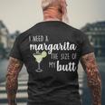 I Need A Margarita The Size Of My Butt Men's Crewneck Short Sleeve Back Print T-shirt Gifts for Old Men