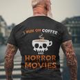 I Run On Coffee Horror Movies Halloween Quote Men's Crewneck Short Sleeve Back Print T-shirt Gifts for Old Men