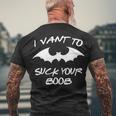 I Vant To Suck Your Boobs Vampire Bat Halloween Men's Crewneck Short Sleeve Back Print T-shirt Gifts for Old Men