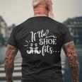 If The Shoe Fits Funny Halloween Quote Men's Crewneck Short Sleeve Back Print T-shirt Gifts for Old Men