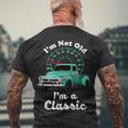 Im Not Old Im A Classic Vintage Car Tshirt Men's Crewneck Short Sleeve Back Print T-shirt Gifts for Old Men
