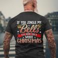 Jingle My Bells Funny Naughty Adult Humor Sex Christmas Tshirt Men's Crewneck Short Sleeve Back Print T-shirt Gifts for Old Men