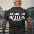 Journalism Matters Tshirt Men's Crewneck Short Sleeve Back Print T-shirt Gifts for Old Men