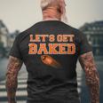 Lets Get Baked Football Cleveland Tshirt Men's Crewneck Short Sleeve Back Print T-shirt Gifts for Old Men