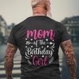 Mom Of The Birthday Girl Funny Mama Bday Party Men's Crewneck Short Sleeve Back Print T-shirt Gifts for Old Men