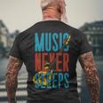 Music Never Sleeps Men's Crewneck Short Sleeve Back Print T-shirt Gifts for Old Men