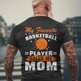 My Favorite Basketball Player Calls Me Mom Funny Basketball Mom Quote Men's Crewneck Short Sleeve Back Print T-shirt Gifts for Old Men