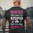Nurses We Cant Fix Stupid But We Can Sedate It Men's Crewneck Short Sleeve Back Print T-shirt Gifts for Old Men