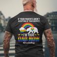If Your Parents Arent Accepting Im Dad Now Of Identity Gay Men's T-shirt Back Print Gifts for Old Men