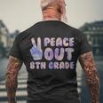 Peace Out 8Th Grade 2022 Graduate Happy Last Day Of School Gift Men's Crewneck Short Sleeve Back Print T-shirt Gifts for Old Men