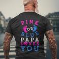 Pink Or Blue Papa Loves You Gift Gender Reveal Great Gift Men's Crewneck Short Sleeve Back Print T-shirt Gifts for Old Men