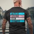 Pride Month Trans Are Hotter Lgbt Men's Crewneck Short Sleeve Back Print T-shirt Gifts for Old Men