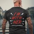 Pro Choice Im With Her Reproductive Rights Gift Men's Crewneck Short Sleeve Back Print T-shirt Gifts for Old Men