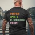 Pumpkin Spice Reproductive Rights Pro Choice Feminist Rights Gift V3 Men's Crewneck Short Sleeve Back Print T-shirt Gifts for Old Men