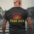 Regulate Your DIck Pro Choice Feminist Womenns Rights Men's Crewneck Short Sleeve Back Print T-shirt Gifts for Old Men